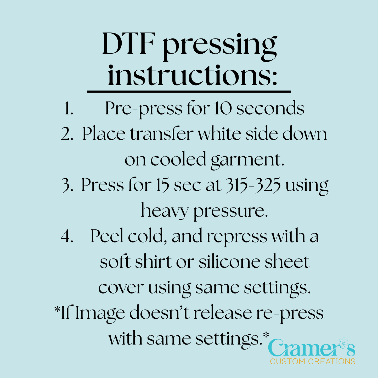 DTF pressing instructions on a light blue background with Cramer's Custom Creations logo.