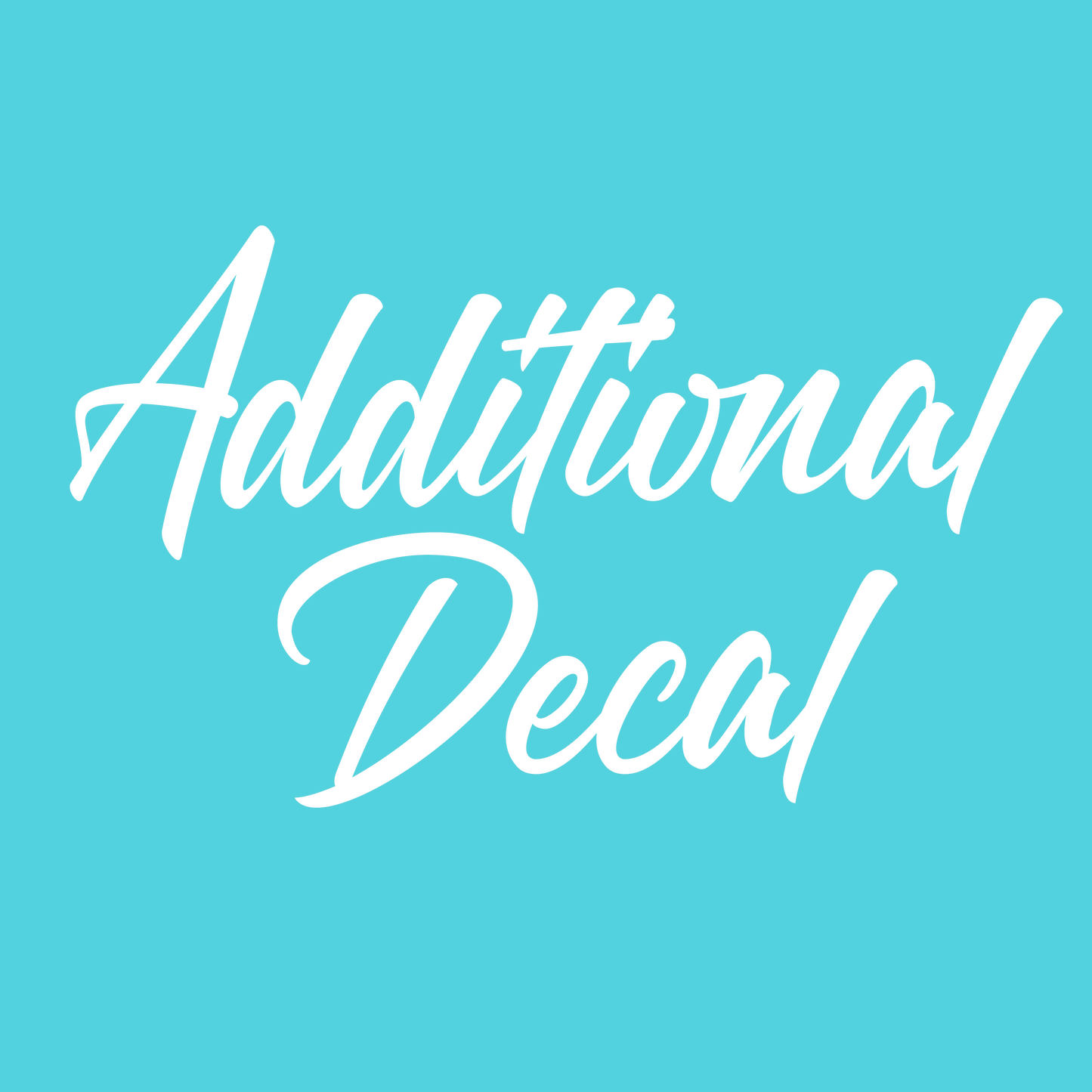 Additional Tumbler Decal