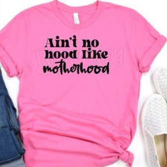 Ain't no hood like motherhood