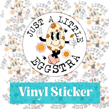 Just A Little Eggstra Sticker