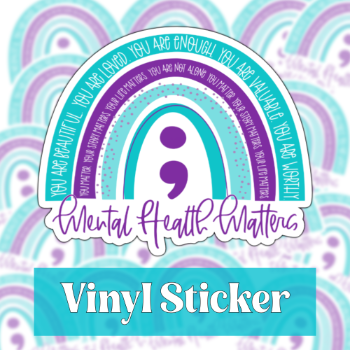 Mental Health Matters Rainbow Sticker