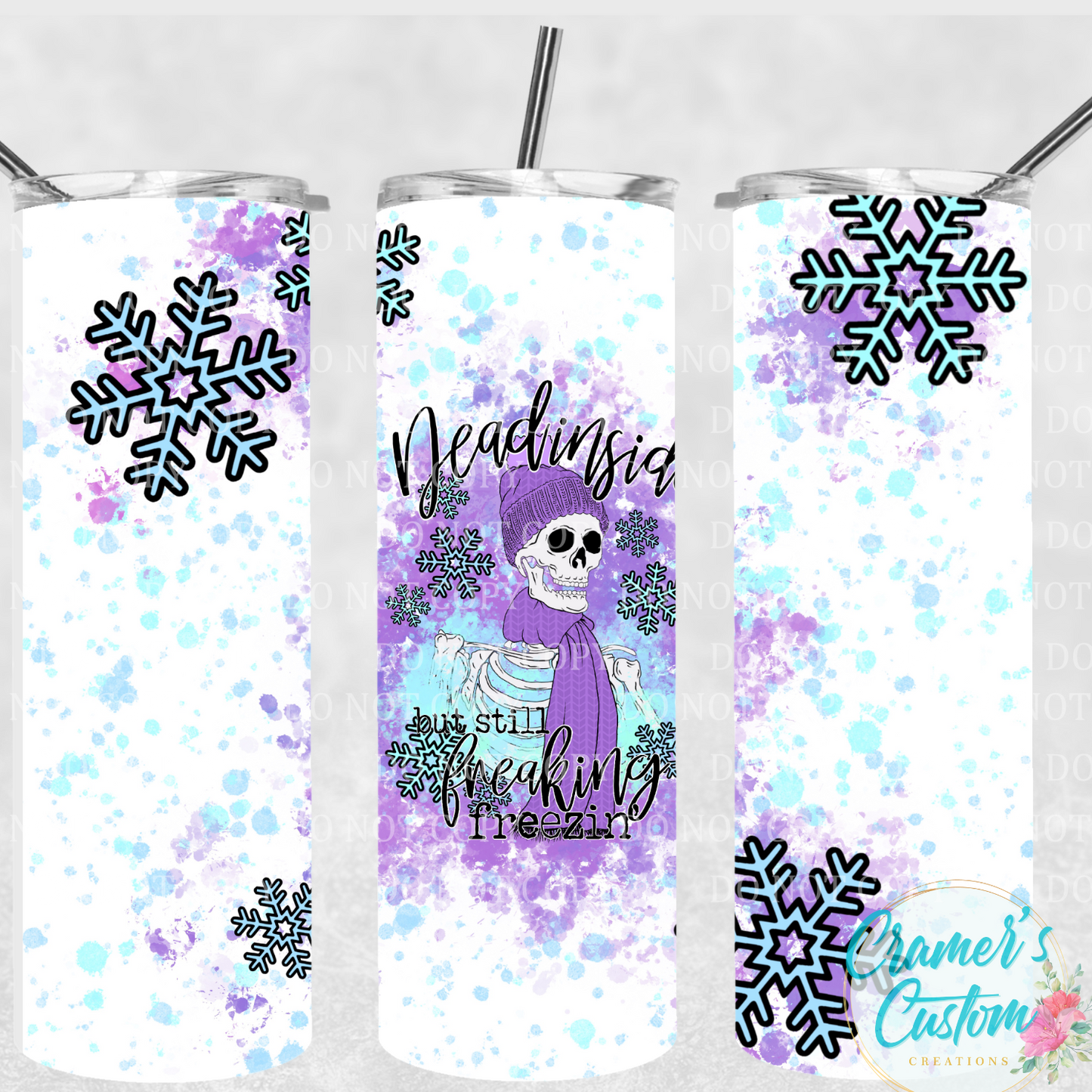 Still Freakin Freezin Sublimation Tumbler