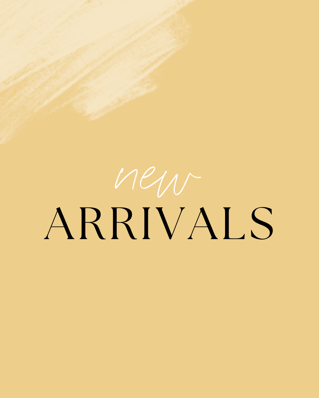 New Arrivals