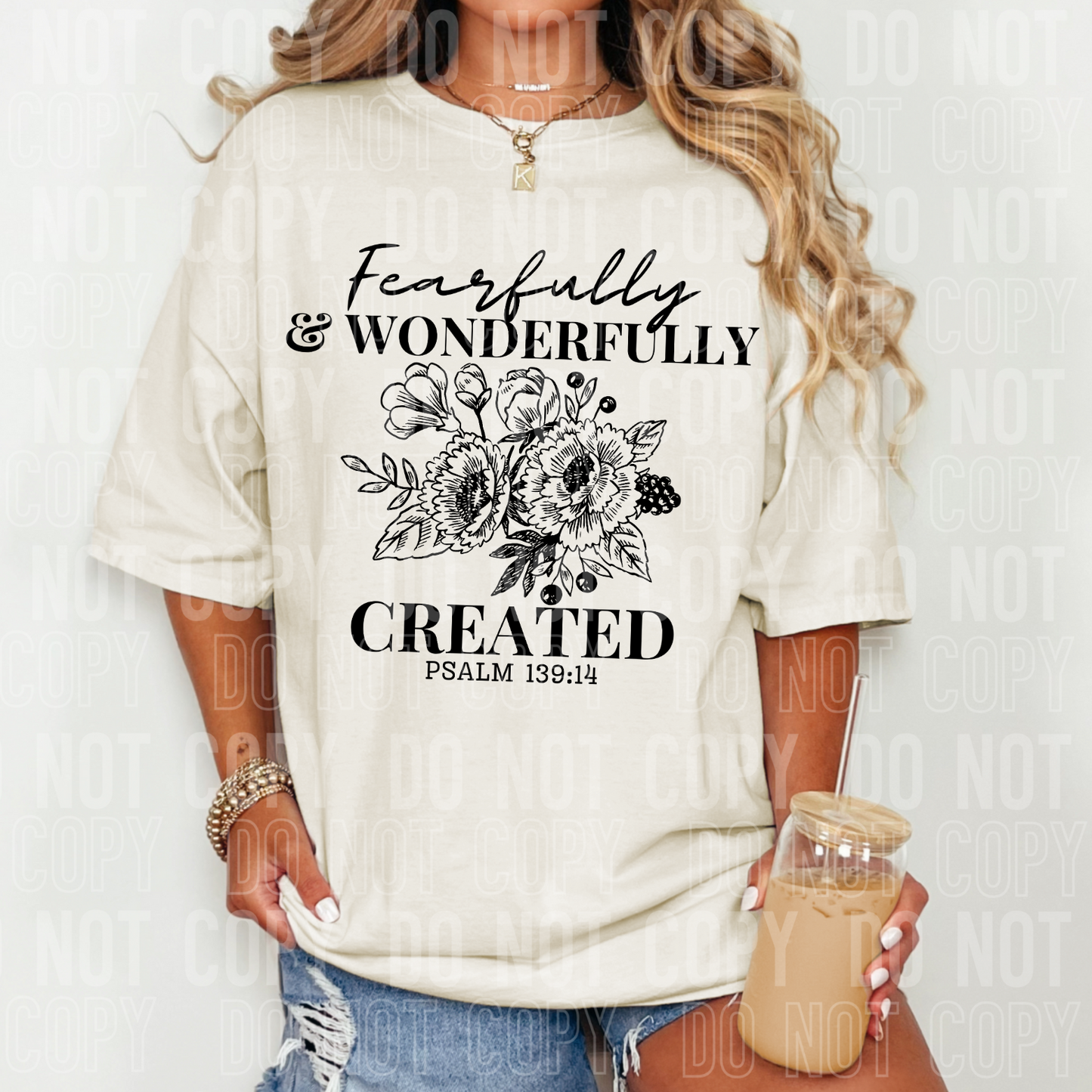 a tshirt with the saying fearfully and wonderfully created on it