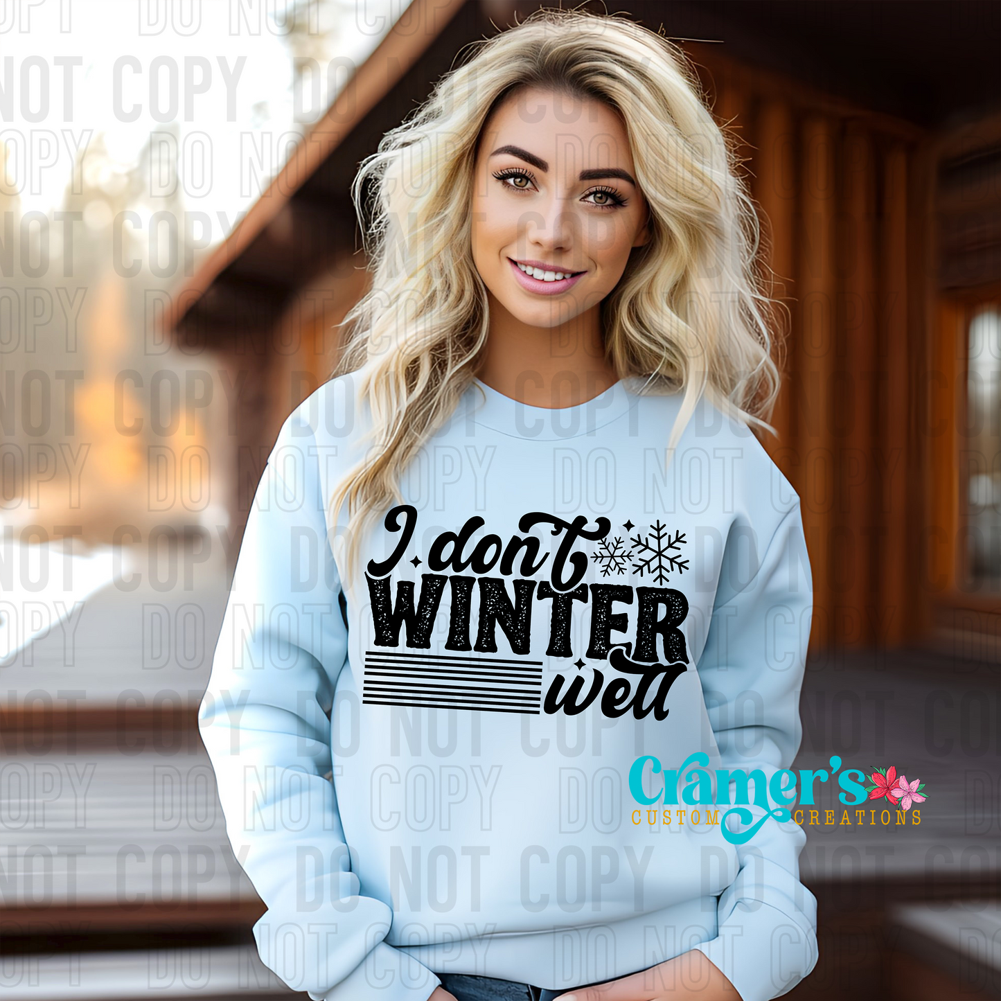 a blonde girl wearing a white sweatshirt that says I don't winter well