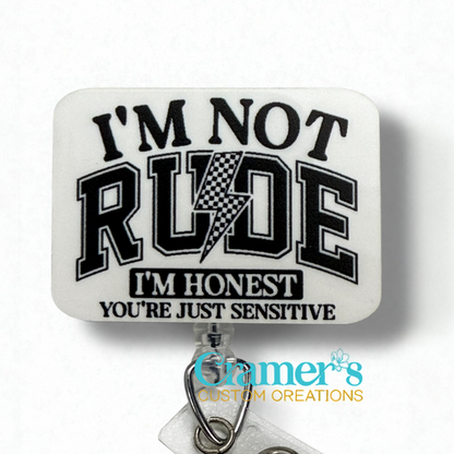 white badge toppper with black text 'I'm not rude, I'm honest, you're just sensitive' and Cramer's Custom Creations logo.