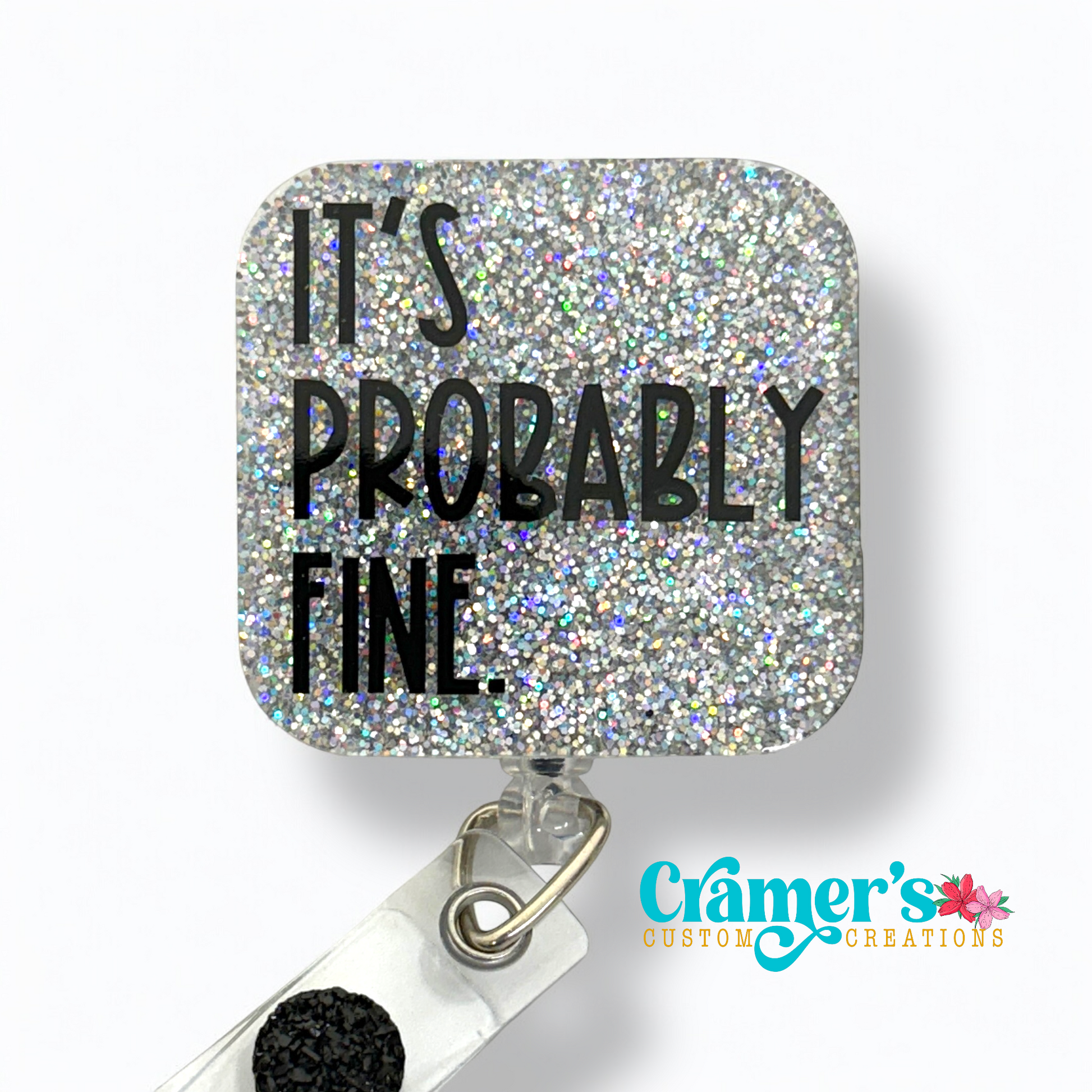 badge reel showing a silver glitter background with It's probably fine in black