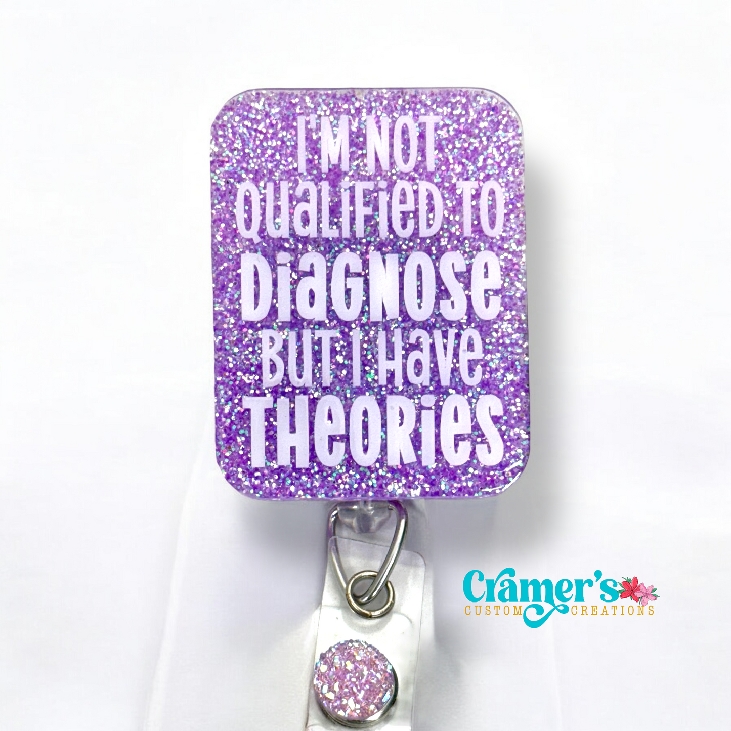 badge reel showing a purple glitter background with I'm not qualified to diagnose but I have theories in white