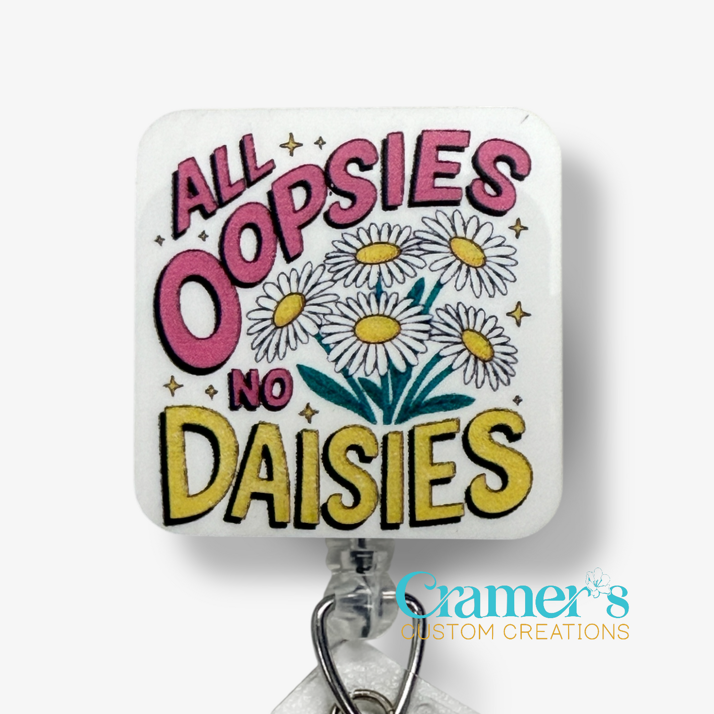 Square badge topper with 'All Oopsies No Daisies' text and daisy illustrations on a white background.