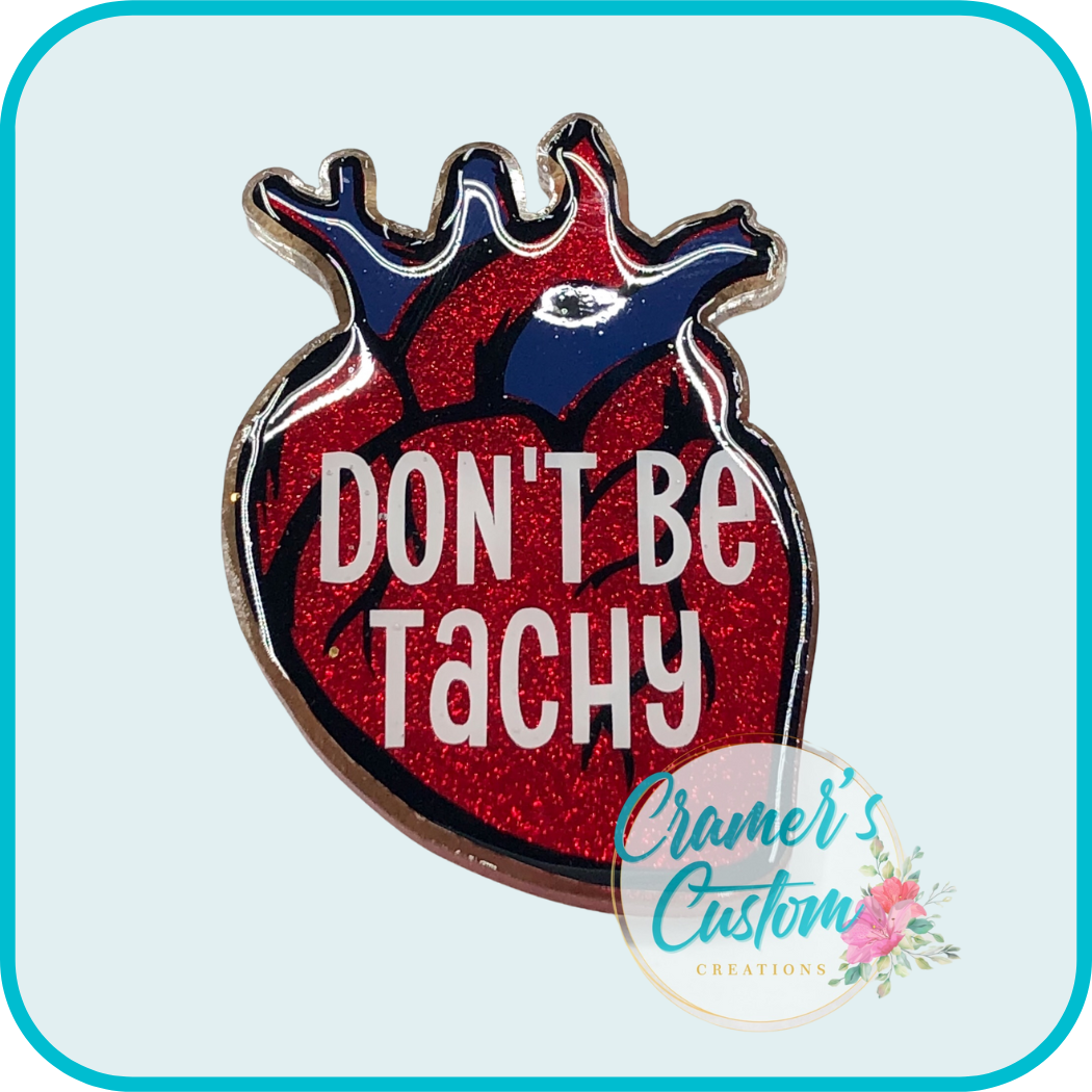 a glittery heart badge reel says don't be tachy