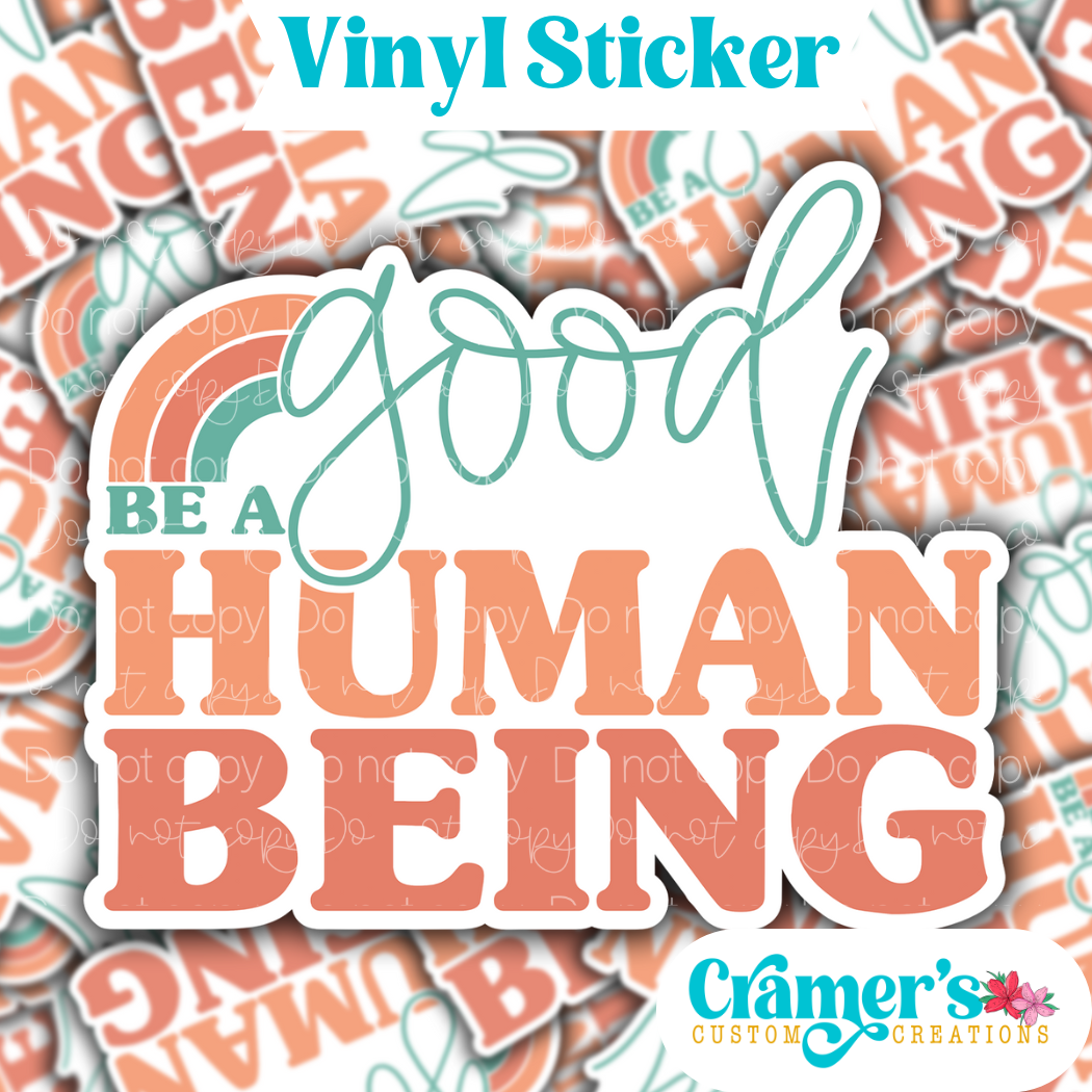 Be a Good Human Sticker