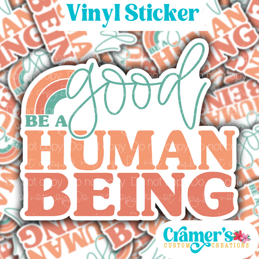 Be a Good Human Sticker