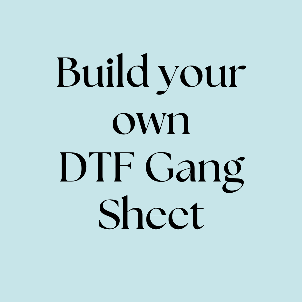 Text 'Build your own DTF Gang Sheet' on a light blue background