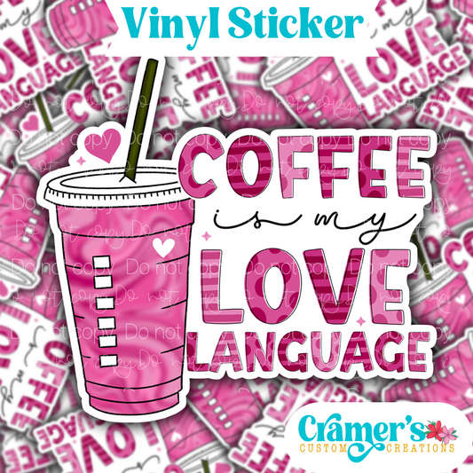 Coffee is My Love Language Sticker