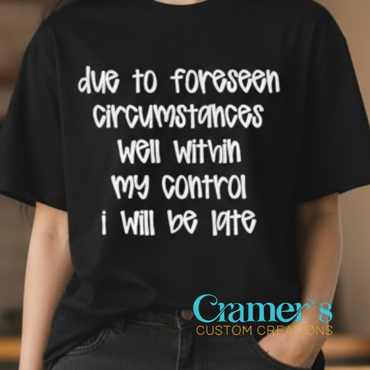 Person wearing a black t-shirt with humorous text and Cramer's Custom Creations logo.