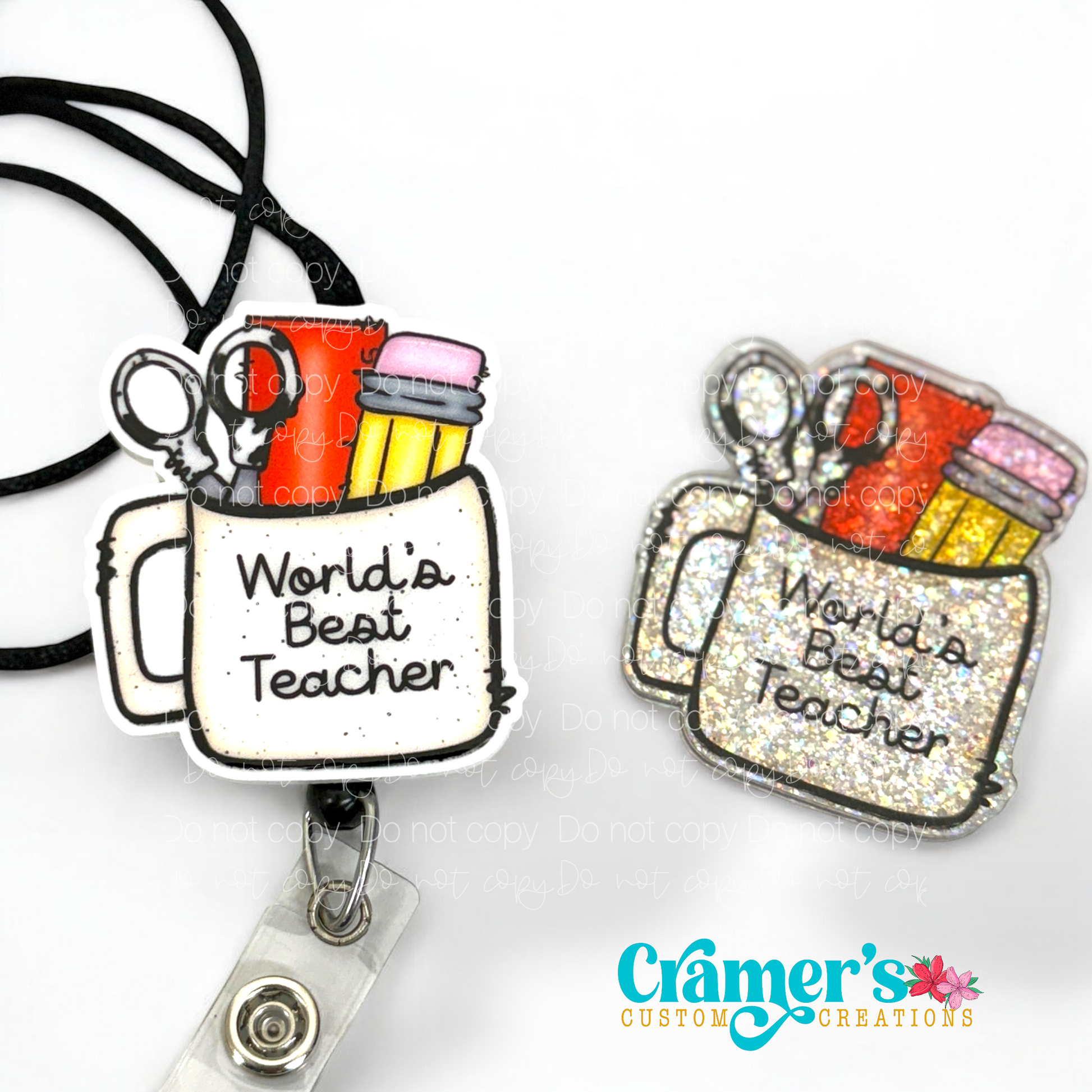 2 badge reels showing a glitter and non glitter option of a badge with a coffee mug filled with teacher items and the words worlds best teacher