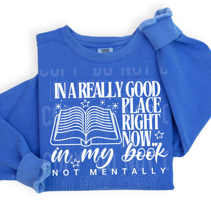 In a Really Good Place Tshirt