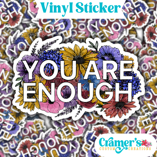 You are Enough Sticker