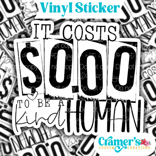 Zero Dollars to be a Kind Human Sticker